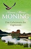 Das Geheimnis der Highlands: Roman (Die Highlander-Saga, Band 1)