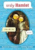 srsly Hamlet (OMG Shakespeare, Band 1) by 