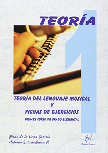 Teor­a del lenguaje musical y fichas de ejercicios, 1 grado elemental