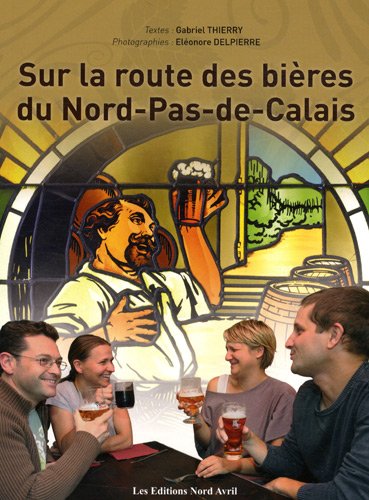 Sur la route des bières en Nord-Pas-de-Calais