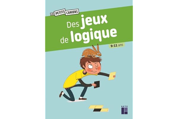 Des jeux de logique 9 - 11 ans
