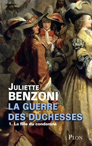Download La guerre des duchesses - Tome 1 : La Fille du condamné Download La guerre des duchesses - Tome 1 : La Fille du condamné