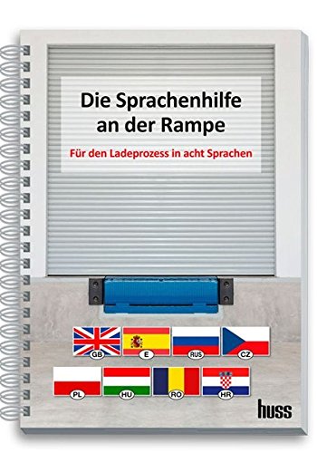 Preisvergleich Produktbild Die Sprachenhilfe an der Rampe: Für den Ladeprozess in 8 Sprachen