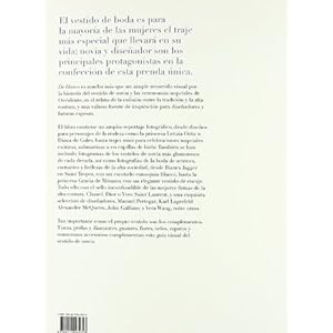 De blanco: Historia Del Vestido De Novia