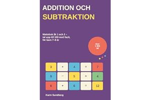 Addition och subtraktion: Mattebok åk 1 och 2 – tal upp till 100 med facit, för barn 7–8 år