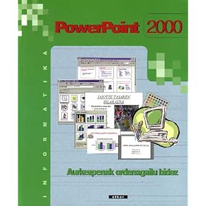 Dbh 3/4 - Powerpoint 2000 (informatika) (Testuliburu Berriak)
