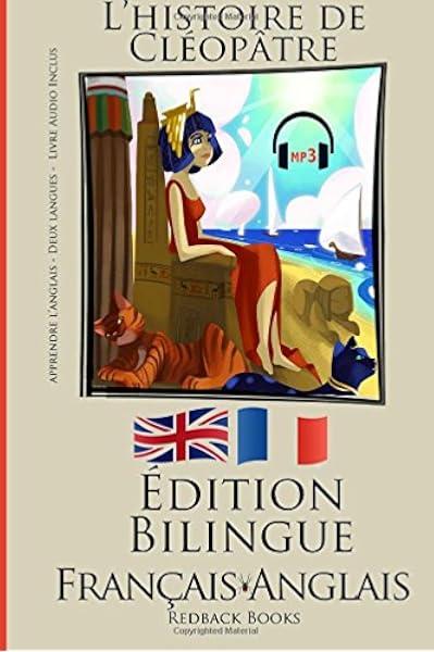 Amazon Fr Apprendre L Anglais Livre Audio Inclus Version Bilingue Francais Anglais L Histoire De Cleopatre Books Redback Livres
