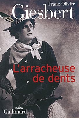 Giesbert Franz-Olivier L'arracheuse De Dents