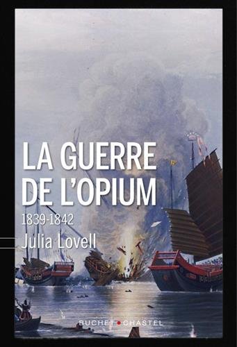 La  guerre de l'opium : 1839-1842