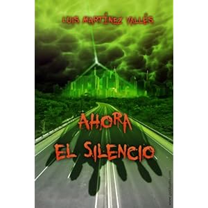 Ahora el silencio
