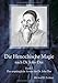 Die Henochische Magie des Dr. John Dee: Band 1 - Das ursprüngliche System des Dr. John Dee by