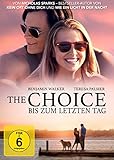 The Choice - Bis zum letzten Tag