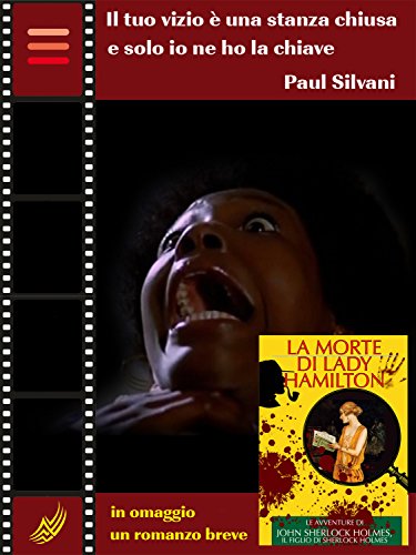 Il tuo vizio è una stanza chiusa e solo io ne ho la chiave (Web Reference Book - Thrillers all'Italiana) libro