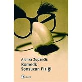 Komedi: Sonsuzun Fiziği