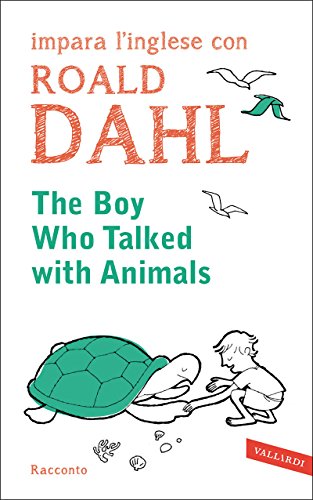 Download The Boy Who Talked With Animals Impara Linglese