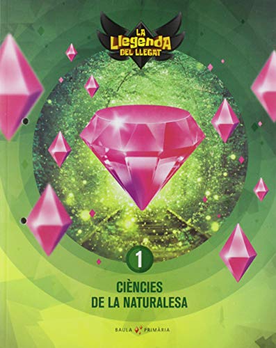 Ciències de la naturalesa 1r primària LA La Llegenda del Llegat (Projecte La Llegenda del Llegat)