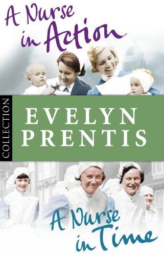 Download Evelyn Prentis Bundle: A Nurse in Time/A Nurse in Action Download Evelyn Prentis Bundle: A Nurse in Time/A Nurse in Action