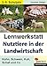 Lernwerkstatt Nutztiere in der Landwirtschaft: Huhn, Schwein, Kuh, Schaf und Co by