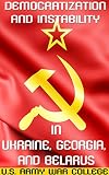 yi action camera us edition  Democratization and Instability in Ukraine, Georgia, and Belarus (English Edition)