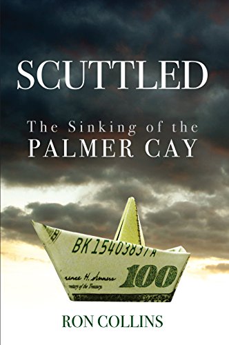 Download Scuttled: The Sinking of The Palmer Cay