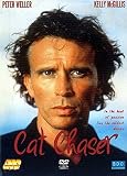 Cat Chaser [Uk region] (No German) - Peter Weller