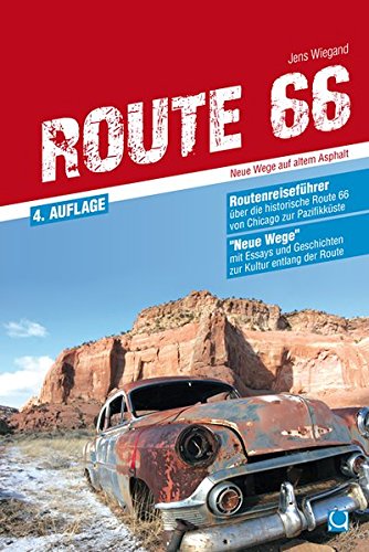 Preisvergleich Produktbild Route 66 - Neue Wege auf altem Asphalt: Routenreiseführer