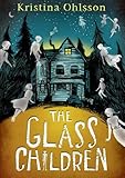 The Glass Children by Kristina Ohlsson (2014-10-09) by Kristina Ohlsson