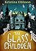 The Glass Children by Kristina Ohlsson (2014-10-09) by Kristina Ohlsson