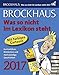 Brockhaus Was so nicht im Lexikon steht - Kalender 2017: Kuriositäten, Histörchen und merkwürdige Geschichten by 