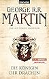 Das Lied von Eis und Feuer 06: Die Königin der Drachen