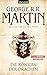 Das Lied von Eis und Feuer 06: Die Königin der Drachen by George R.R. Martin, Andreas Helweg