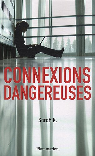 couverture de : Connexions dangereuses