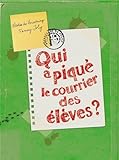 Qui a piqué le courrier des élèves ?