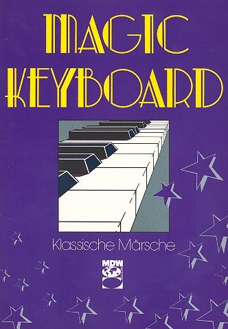 Preisvergleich Produktbild Magic Keyboard : Klassische Märsche
