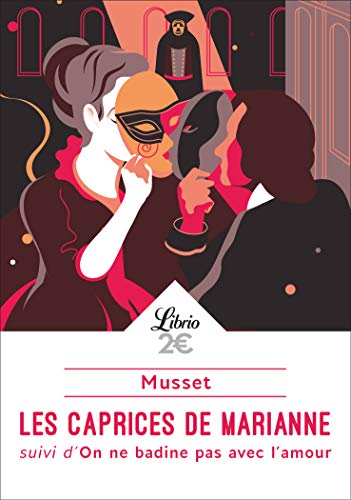 Les caprices de Marianne : Suivi d'On ne badine pas avec l'amour Les caprices de Marianne : Suivi d'On ne badine pas avec l'amour