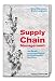 Supply Chain Management: Wie Sie mit vernetztem Denken im 21. Jahrhundert überleben by