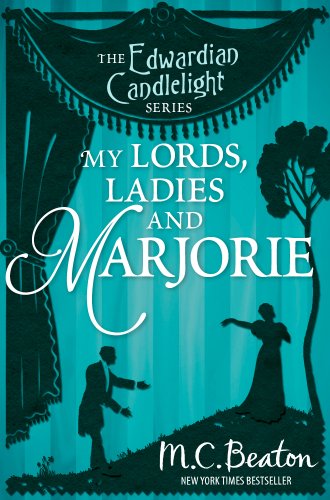My Lords, Ladies and Marjorie: Edwardian Candlelight 13 (English Edition) livre