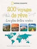 200 voyages de rêve : Les plus belles routes