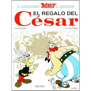 El regalo del César (Castellano - A Partir De 10 Años - Astérix - La Colección Clásica)