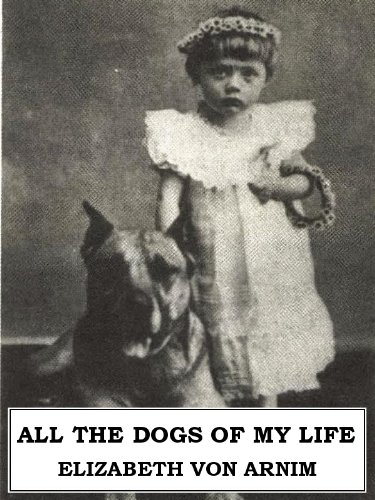 All The Dogs Of My Life (English Edition) All The Dogs Of My Life (English Edition)