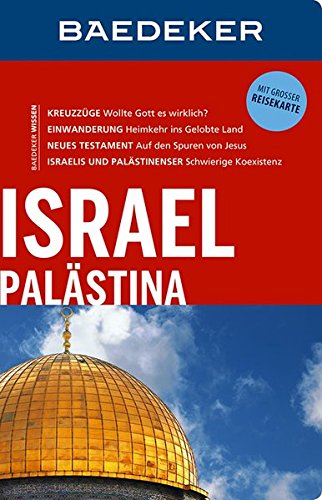 Download Baedeker Reiseführer Israel, Palästina: mit GROSSER REISEKARTE Download Baedeker Reiseführer Israel, Palästina: mit GROSSER REISEKARTE