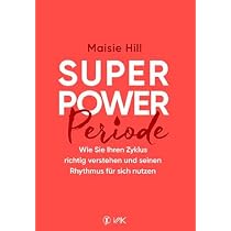 Superpower Periode: Wie Sie Ihren Zyklus richtig verstehen und ...