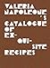 Valeria Napoleone's Catalogue of Exquisite Recipes by 