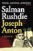 Joseph Anton: A Memoir (English Edition) by Salman Rushdie