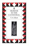 Murder in the Cathedral (Faber Drama) (English Edition) by T. S. Eliot, Professor Nevill Coghill