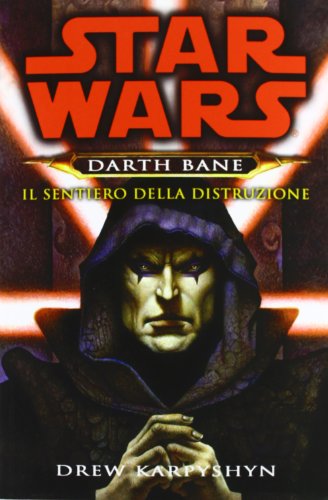 Download Il sentiero della distruzione. Star Wars. Darth Bane: 1