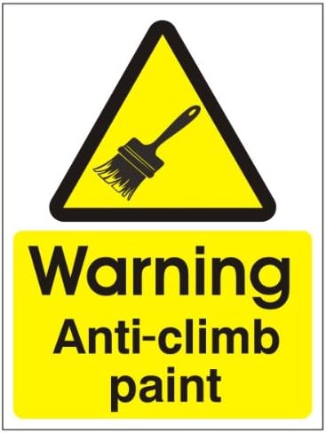 Warning Anti Climb Paint 150mm x 200mm Self Adhesive (WAG-24W-SA) Complete With Inspirational Print - Pack Of 2