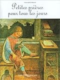 Petites prières pour tous les jours