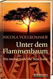 Cover zum Buch Unter dem Flammenbaum: Wo meine Seele...
