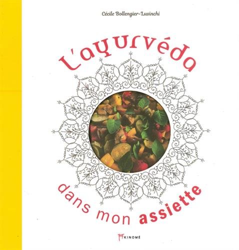 Download L'ayurvéda dans mon assiette